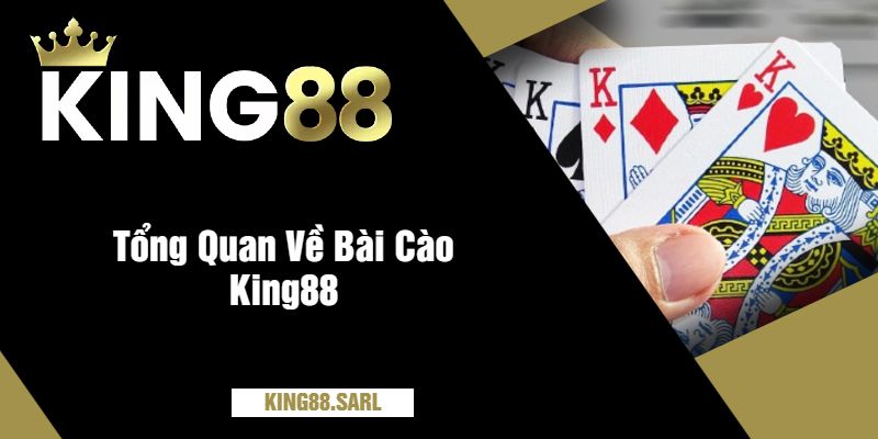 Bài Cào King88 - Trải Nghiệm Game Bài Hấp Dẫn 2025 2 Tổng Quan Về Bài Cào King88