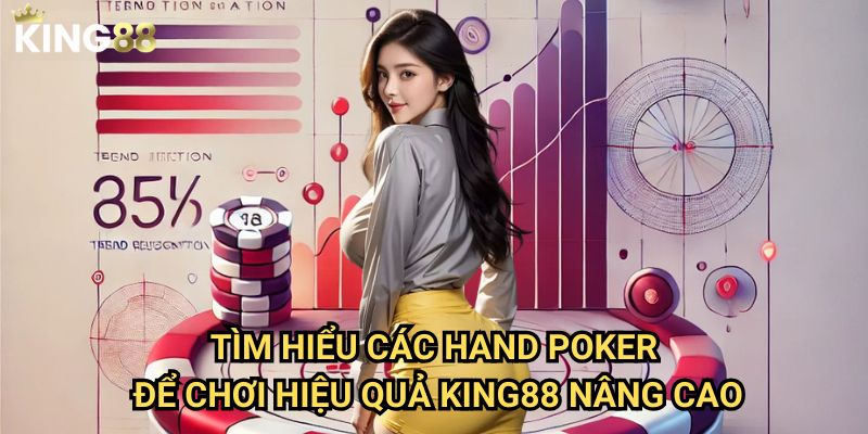 Tìm hiểu các hand Poker để chơi hiệu quả King88 - Nâng tầm kỹ năng 3 Tìm hiểu các hand Poker để chơi hiệu quả King88 nâng cao